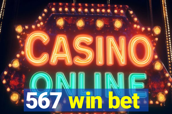 567 win bet